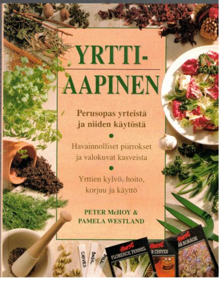 Yrttiaapinen - Perusopas yrteistä ja niiden käytöstä