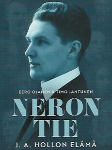 Neron tie - J. A. Hollon elämä