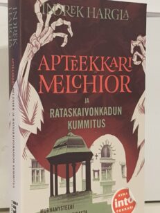 Apteekkari Melchior ja Rataskaivonkadun kummitus