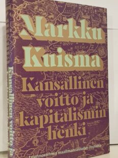 Kansallinen voitto ja kapitalismin henki - luonnostelmia maailmantalouden reunalta