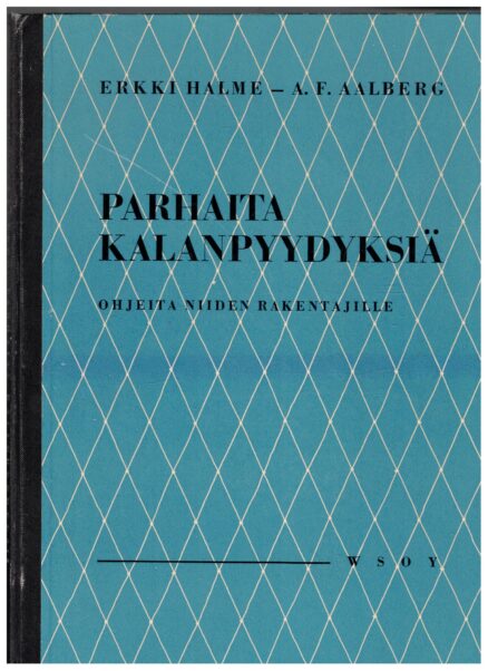 Parhaita kalanpyydyksiä - Ohjeita niiden rakentajille