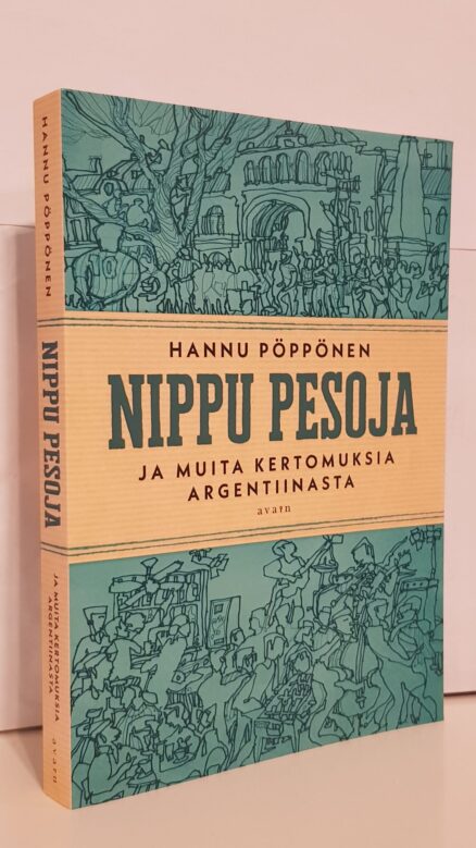 Nippu pesoja ja muita kertomuksia Argentiinasta