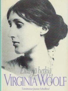 Elettyjä hetkiä Virginia Woolf