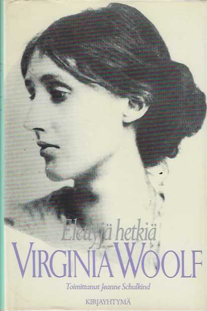 Elettyjä hetkiä Virginia Woolf