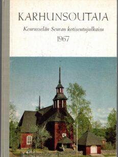 Karhunsoutaja - Keurusselän Seuran kotiseutujulkaisu 1967