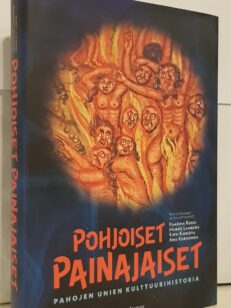 Pohjoiset painajaiset - Pahojen unien kulttuurihistoria