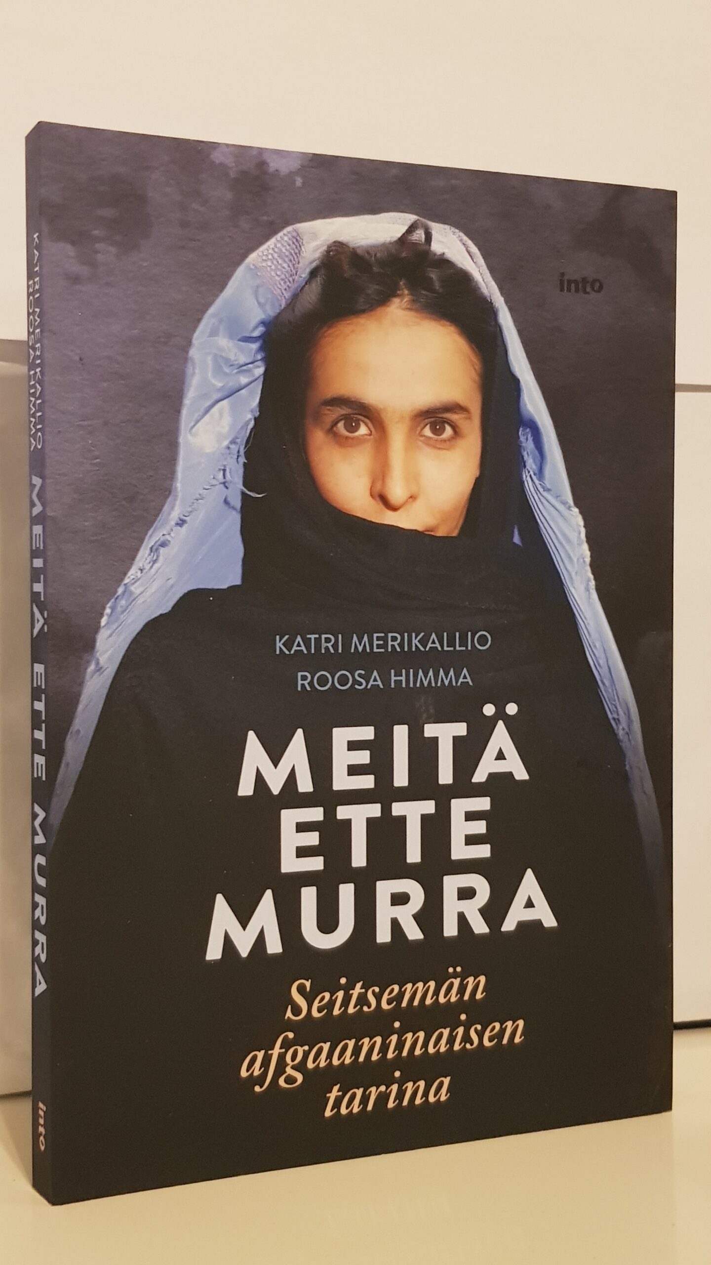 Meitä ette murra - Seitsemän afgaaninaisen tarina