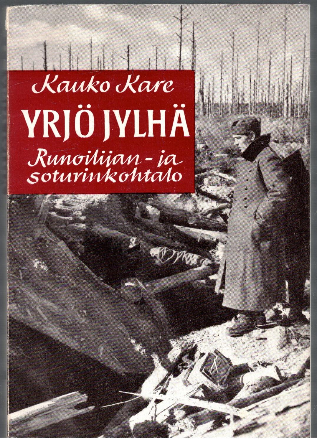 Yrjö Jylhä, runoilijan- ja soturin kohtalo