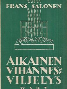 Aikainen vihannesviljely - Lasin alla ja avomaalla