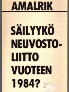 Säilyykö Neuvostoliitto vuoteen 1984?