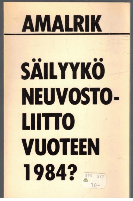 Säilyykö Neuvostoliitto vuoteen 1984?