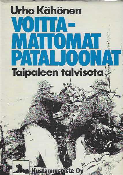 Voittamattomat pataljoonat Taipaleen talvisota