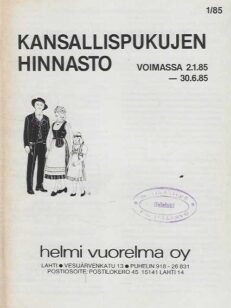 Kansallispukujen hinnasto voimassa 2.1.-30.6.1985