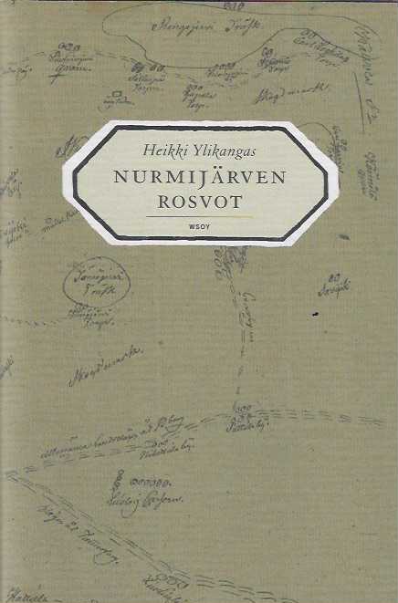 Nurmijärven rosvot Maankuulun rikollissakin nousu ja tuho 1820-luvun Suomessa