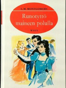 Runotyttö maineen polulla