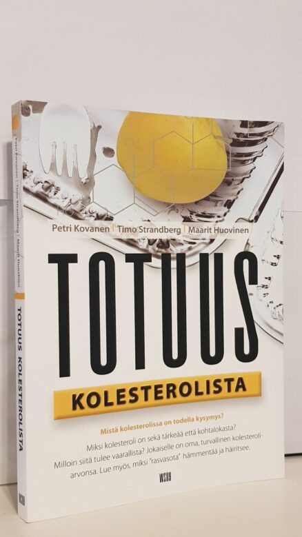 Totuus kolesterolista - mistä kolesterolissa on todella kysymys?