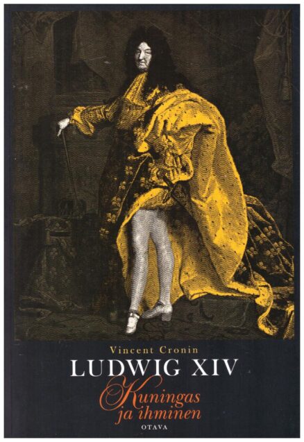 Ludwig XIV Kuningas ja ihminen