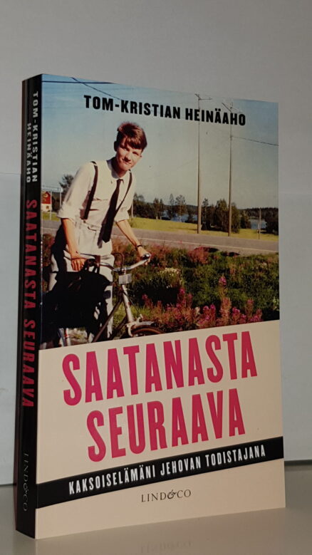 Saatanasta seuraava - Kaksoiselämäni jehovan todistajana