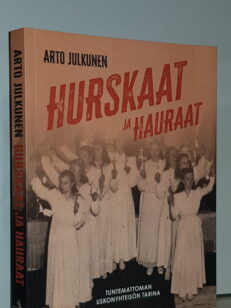 Hurskaat ja hauraat - Tuntemattoman uskonyhteisön tarina