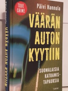 Väärän auton kyytiin - Suomalaisia katoamistapauksia