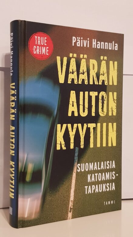 Väärän auton kyytiin - Suomalaisia katoamistapauksia