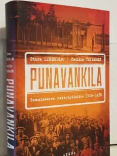 Punavankila - Tammisaaren pakkotyölaitos 1918-1930