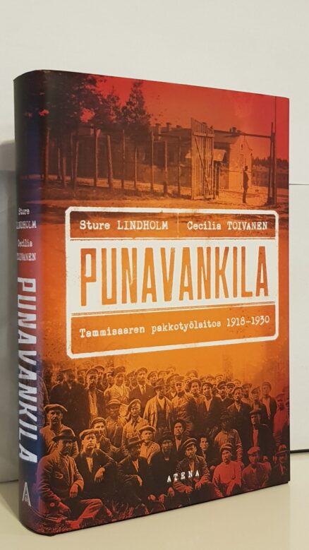 Punavankila - Tammisaaren pakkotyölaitos 1918-1930