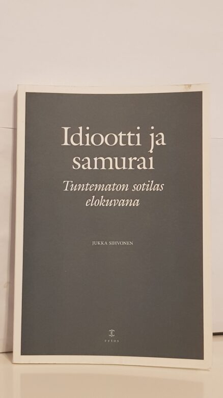 Idiootti ja samurai - Tuntematon sotilas elokuvana