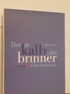 Det är kallt, det brinner