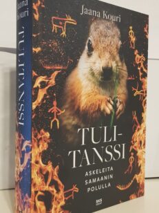 Tulitanssi - Askeleita samaanin polulla