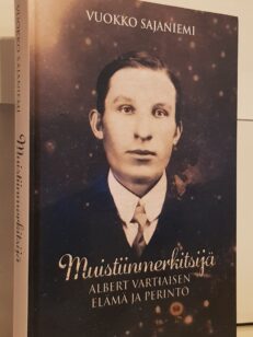 Muistiinmerkitsijä - Albert vartiaisen elämä ja perintö