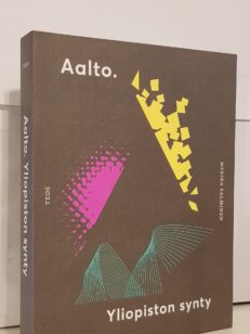 Aalto. - yliopiston synty