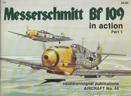 Messerschmitt Bf 109 in action Part 1 Aircraft No 44