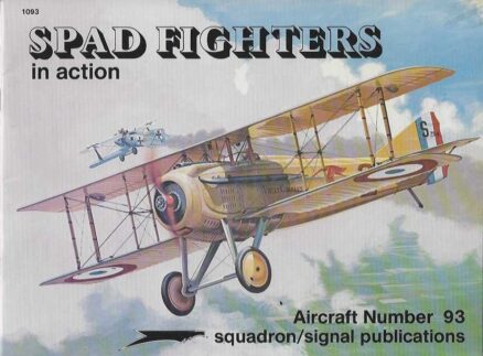 Spad Fighters in action Aircraft No 93