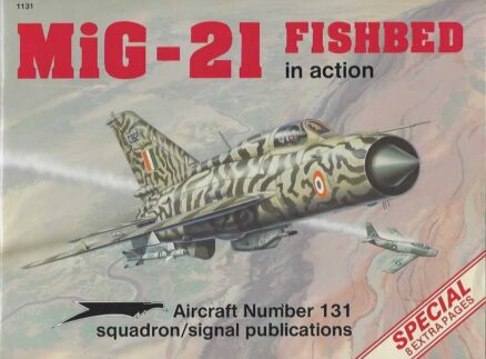 MiG-21 Fishbed in action Aircraft No 131