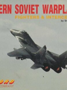 Modern Soviet Warplanes Fighters & Interceptors