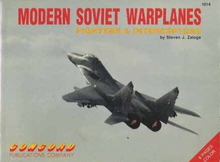 Modern Soviet Warplanes Fighters & Interceptors