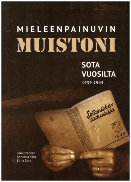 Mieleenpainuvin muistoni sotavuosilta 1939-1945