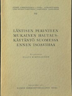 Läntisen perinteen mukainen hautauskäytäntö Suomessa ennen isoavihaa