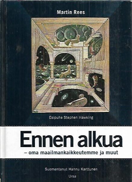 Ennen alkua - Oma maailmankaikkeutemme ja muut