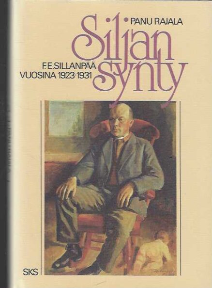 Siljan synty F.E. Sillanpää vuosina 1923-1931