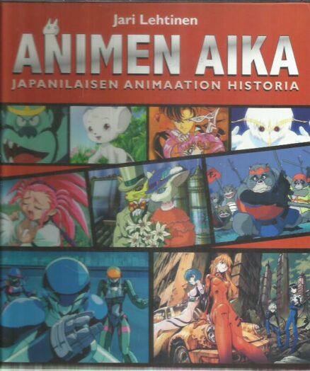 Animen aika - Japanilaisen animaation historia