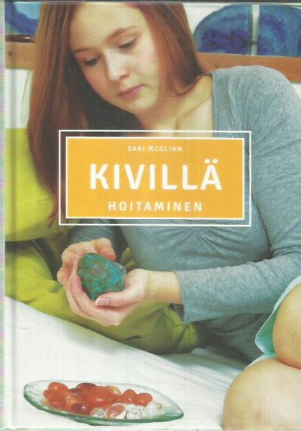 Kivillä hoitaminen