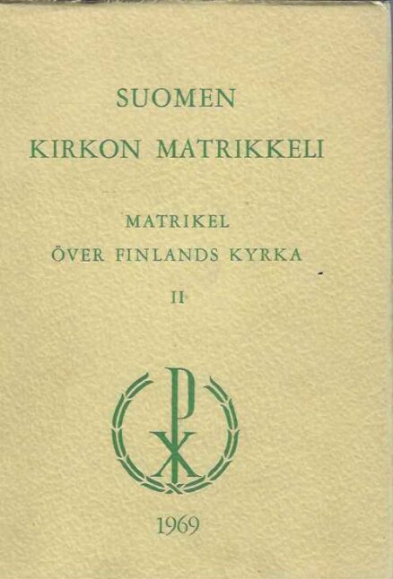 Suomen kirkon matrikkeli II Matrikel över Finlands kyrka II