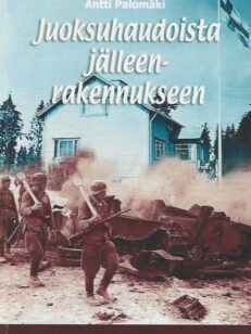 Juoksuhaudoista jälleenrakennukseen Siirtoväen ja rintamamiesten asutus- ja asuntokysymyksen järjestäminen kaupungeissa 1940-1960 ja sen käänteentekevä vaikutus asuntopolitiikkaan ja kaupunkirakentamiseen