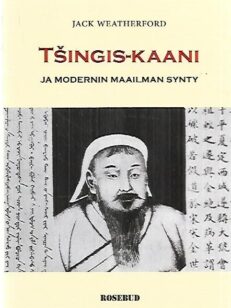 Tsingis-kaani ja modernin maailman synty