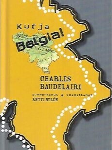 Kurja Belgia! - Muistiinpanoja ja kirjeitä 1864-1866