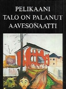 Pelikaani - Talo on palanut - Aavesonaatti