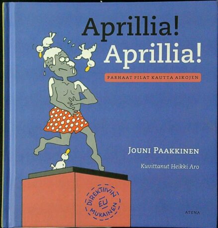 Aprillia! Aprillia! - parhaat pilat kautta aikojen