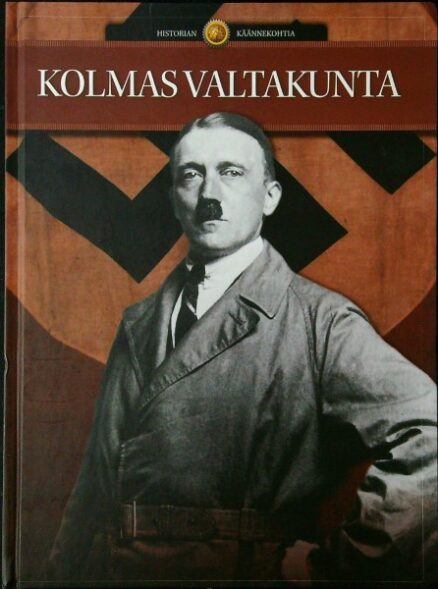 Historian käännekohtia 2 Kolmas valtakunta